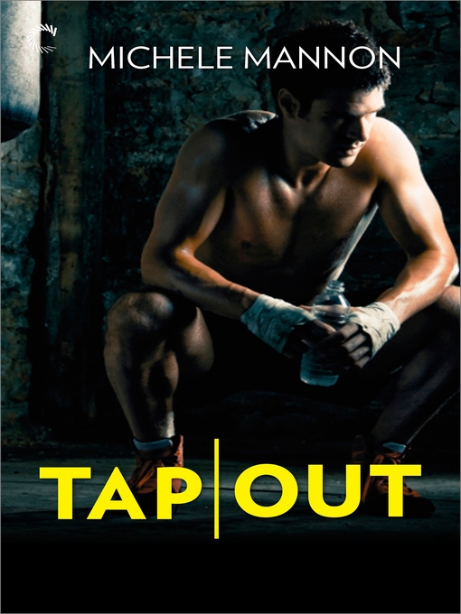 Title details for Tap Out by Michele Mannon - Available